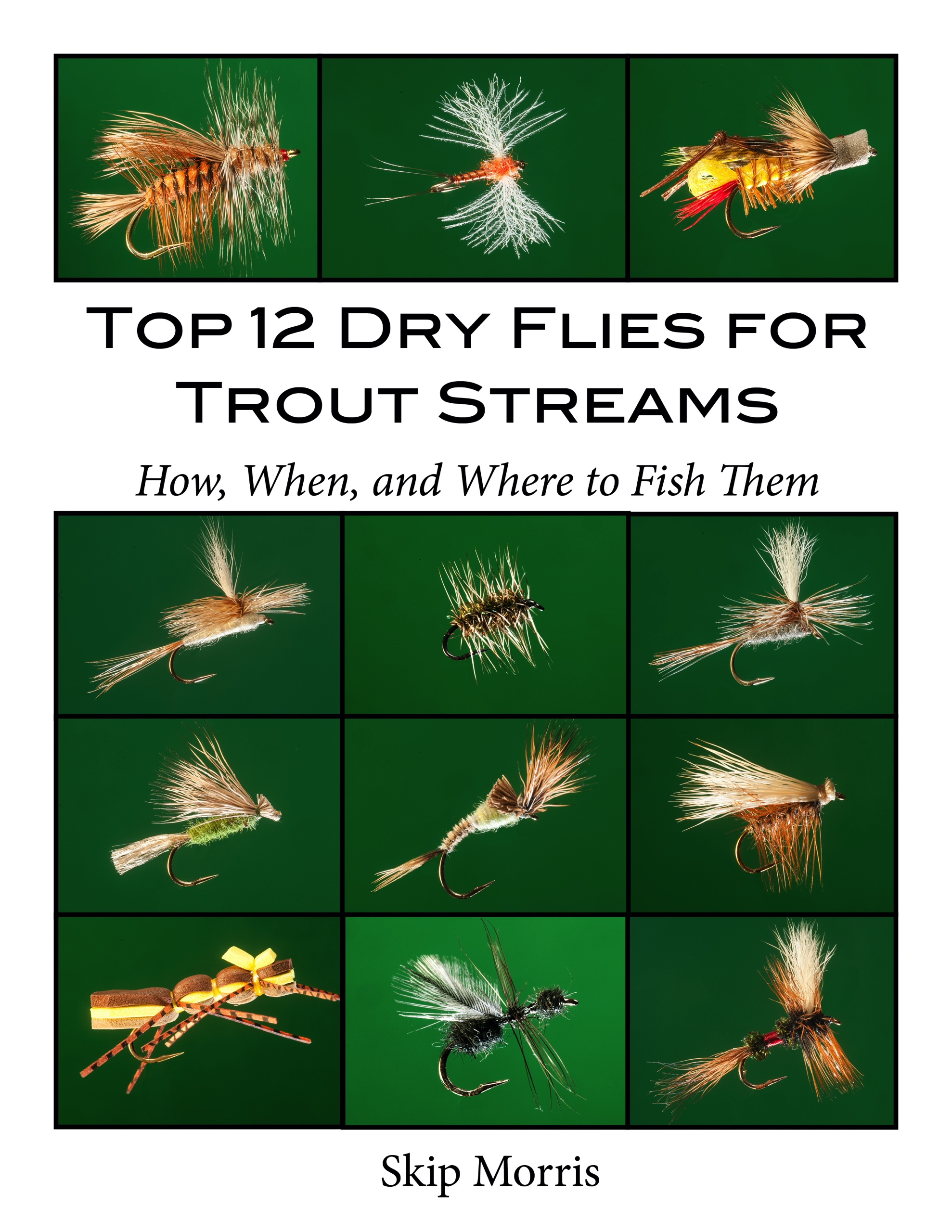 Fly Fishing Flies Explained (Streamers, Nymphs, Dry Flies & More) 